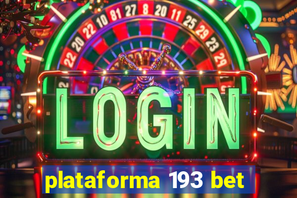 plataforma 193 bet